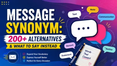 Message Synonym 200+ Alternatives & What to Say Instead